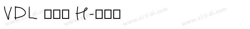VDL 京千社 H字体转换